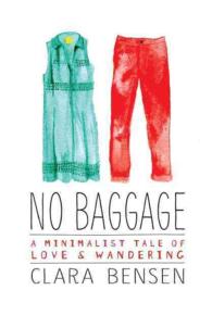No Baggage : A Minimalist Tale of Love and Wandering （Reprint）