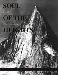 Soul of the Heights : 50 Years Going to the Mountains