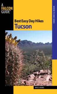 Best Easy Day Hikes, Tucson (Falconguides: Best Easy Day Hikes)