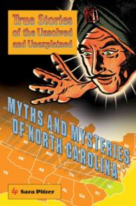 Myths and Mysteries of North Carolina : True Stories of the Unsolved and Unexplained (Mysteries and Legends)