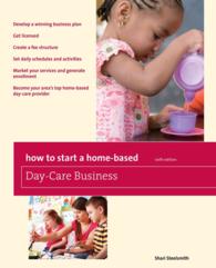 How to Start a Home-Based Day-Care Business (Home-based Business Series) （6TH）