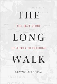The Long Walk : The True Story of a Trek to Freedom