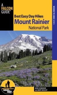 Best Easy Day Hikes Mount Rainier National Park (Best Easy Day Hikes) （3TH）
