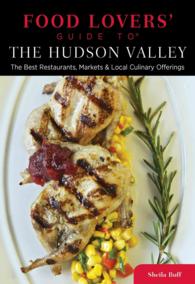 Food Lovers' Guide to the Hudson Valley : The Best Restaurants, Markets & Local Culinary Offerings (Food Lovers')