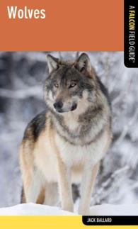 Wolves : A Falcon Field Guide (Falcon Field Guide Series)