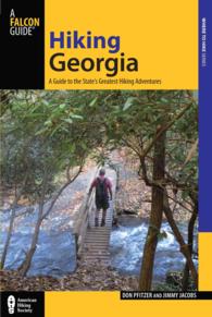Hiking Georgia : A Guide to the State's Greatest Hiking Adventures (Where to Hike) （4TH）