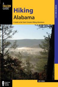 Hiking Alabama : A Guide to the State's Greatest Hiking Adventures (State Hiking Guides Series)