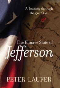 Elusive State of Jefferson : A Journey through the 51St State