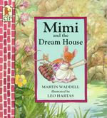 Mimi and the Dream House （2ND）