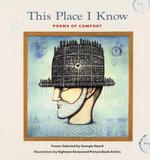 This Place I Know : Poems of Comfort