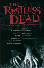 The Restless Dead : Ten Original Stories of the Supernatural
