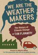 We Are the Weather Makers : The History of Climate Change