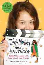 Judy Moody Goes to Hollywood : Behind the Scenes with Judy Moody and Friends (Judy Moody)