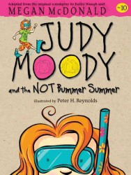 Judy Moody and the Not Bummer Summer (Judy Moody)