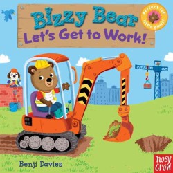 Let's Get to Work! (Bizzy Bear) （INA NOV BR）