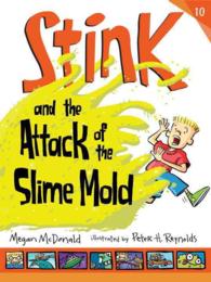 Stink and the Attack of the Slime Mold (Stink) （Reprint）