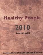 ヘルシー・ピープル２０１０<br>Healthy People 2010 : Understanding and Improving Health （Revised）