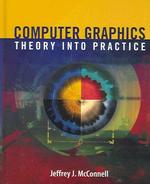 Computer Graphics : Theory into Practice