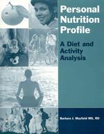 Personal Nutrition Profile : A Diet and Activity Analysis