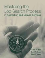 Mastering the Job Search Process in Recreation and Leisure Services （1ST）