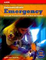 Intermediate Emergency : Care and Transportation of the Sick and Injured (ISE)