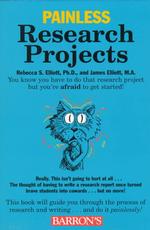Painless Research Projects (Barron's Painless Series)