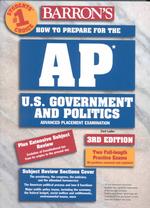 Barrons How to Prepare for the Ap U.S. Government and Politics : Advanced Placement Examination (Barron's Ap U.S. Government and Politics) （3TH）