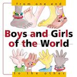 Boys and Girls of the World : From One End to the Other (From. . .to Series)