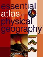 Essential Atlas of Physical Geography