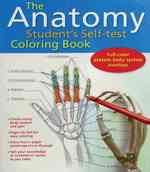 The Anatomy Student's Self-test Coloring Book （1 CLR STU）