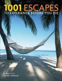 1001 Escapes to Experience before You Die