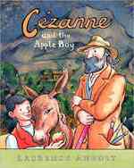 Cezanne and the Apple Boy (Anholt's Artists) （1ST）