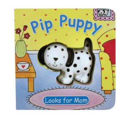 Pip Puppy Looks for Mom (Squeaky Board Books) （INA BRDBK）