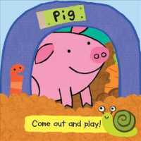 Pig (Come Out and Play!) （BRDBK）