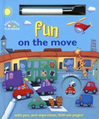 Fun on the Move : With Pen and Wipe-Clean Fold-Out Pages (Wipe-clean Playbooks) （NOV BRDBK）