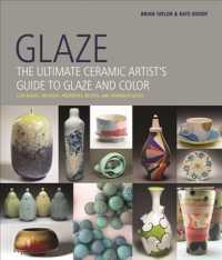 Glaze : The Ultimate Ceramic Artist's Guide to Glaze and Color