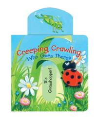 Creeping, Crawling, Who Goes There? (Mini Movers) （INA BRDBK）