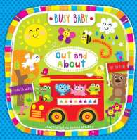 Out and about (Busy Baby) （LTF BRDBK）