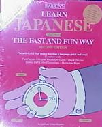 Learn Japanese the Fast and Fun Way （2ND）