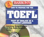 Barron's How to Prepare for the Toefl Test (4-Volume Set) : Test of English as a Foreign Language (Barron's How to Prepare for the Toefl Test)