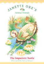 The Impatient Turtle (Janette Oke's Animal Friends) （Revised）
