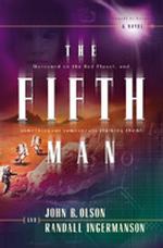 The Fifth Man : Will They Find Life on the Red Planet - before It Finds Them? (Sequel to Oxygen)