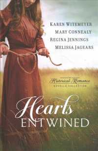 Hearts Entwined : A Historical Romance Novella Collection