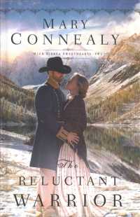 The Reluctant Warrior (High Sierra Sweethearts)