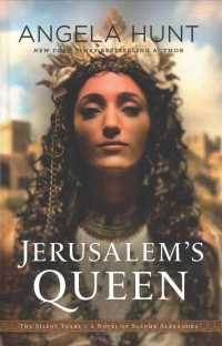 Jerusalem's Queen : A Novel of Salome Alexandra (The Silent Years)