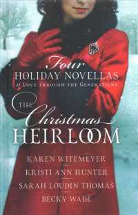 The Christmas Heirloom : Four Holiday Novellas of Love through the Generations: Legacy of Love - Gift of the Heart - a Shot at Love - Because of You