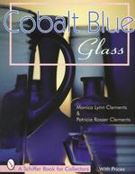 Cobalt Blue Glass (A Schiffer Book for Collectors)