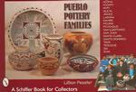 Pueblo Pottery Families : Acoma, Cochiti, Hopi, Isleta, Jemez, Laguna, Nambe, Picuris, Pojoaque, San Ildefonso, San Juan, Santa Clara, Santo Domingo, （2 Revised）