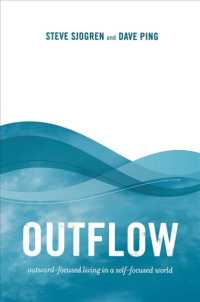 Outflow : Outward-focused Living in a Self-focused World