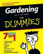 Gardening All-In-One for Dummies (For Dummies (Home & Garden))